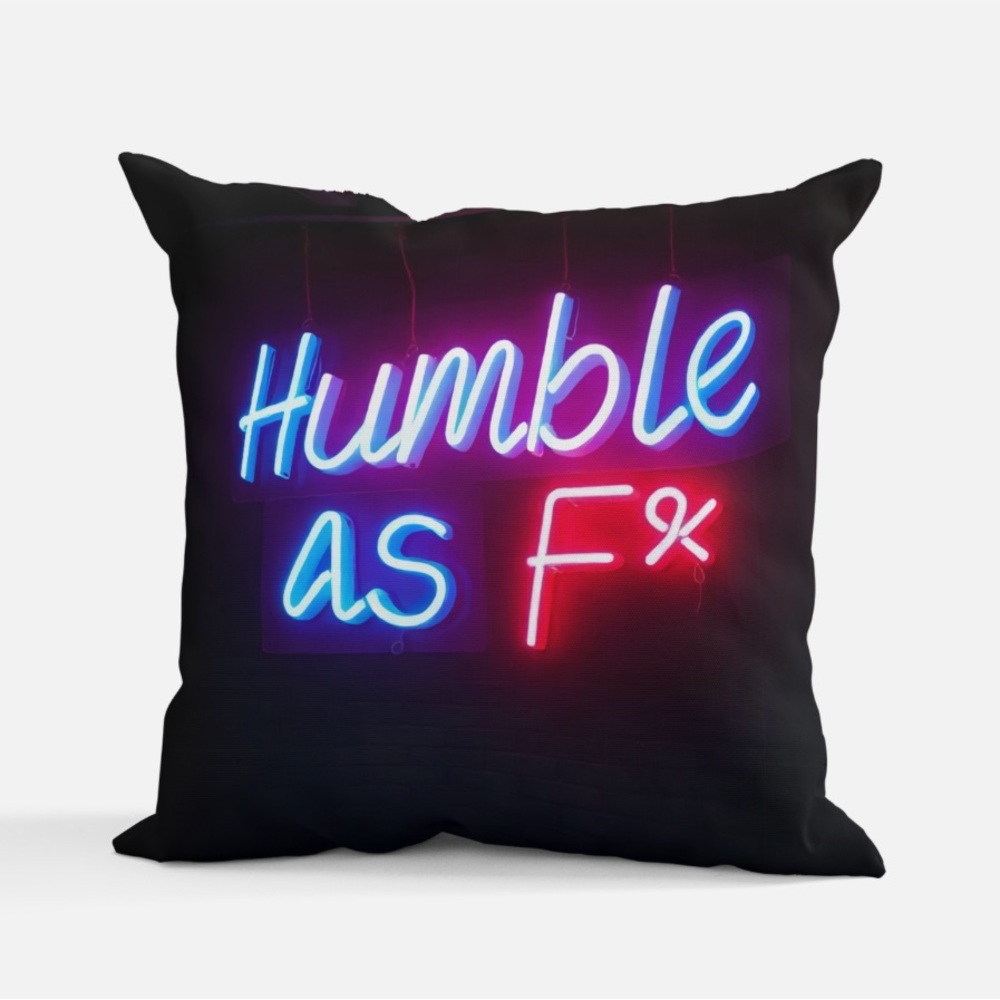 Humble as F** Neon Text Throw Pillow